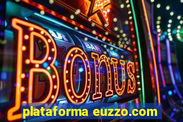 plataforma euzzo.com